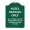 Signmission Hotel Parking All Others Towed Sign, Green & White Aluminum Sign, 18" x 24", GW-1824-23899 A-DES-GW-1824-23899 - alternate 1